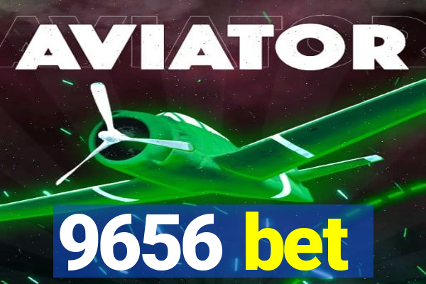 9656 bet